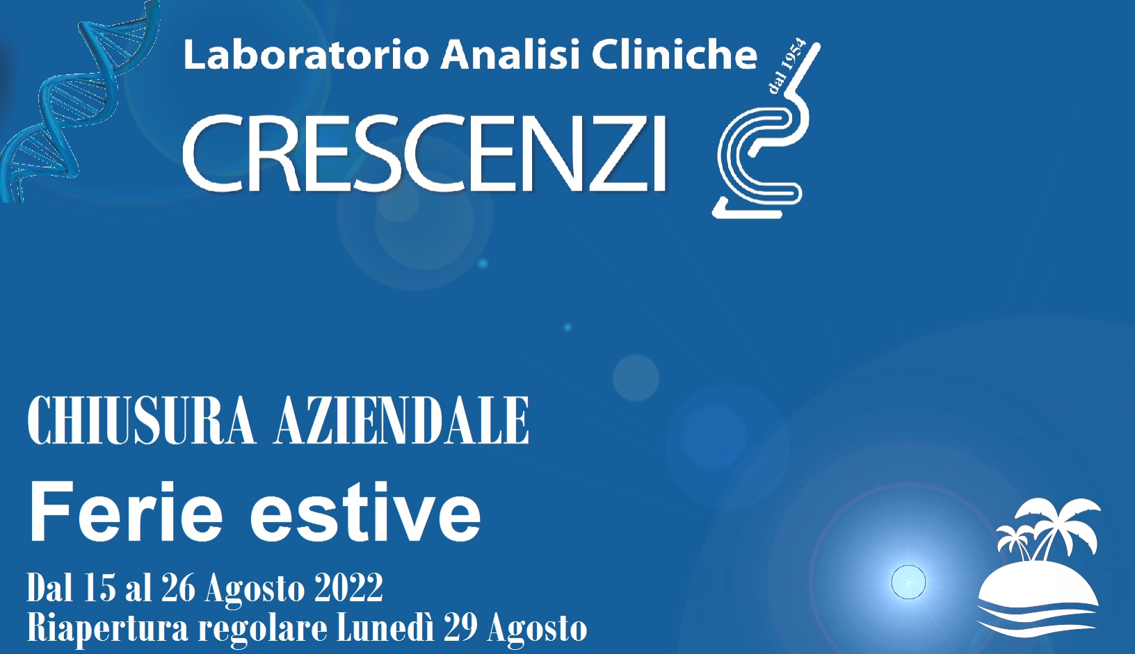 Avviso Chiusura Aziendale - Ferie 2022 Avviso Chiusura Aziendale - Ferie 2022