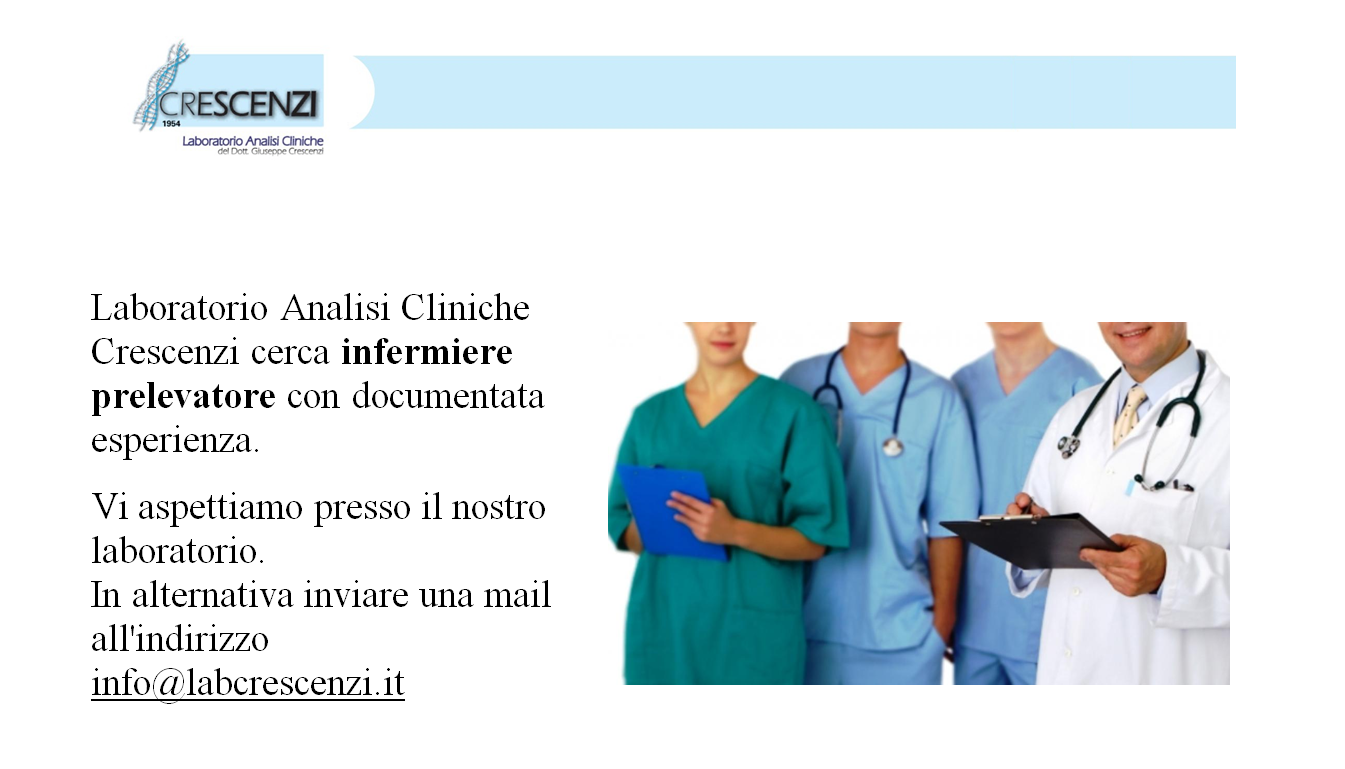 Il Laboratorio Analisi Cliniche CRESCENZI cerca infermiere prelevatore