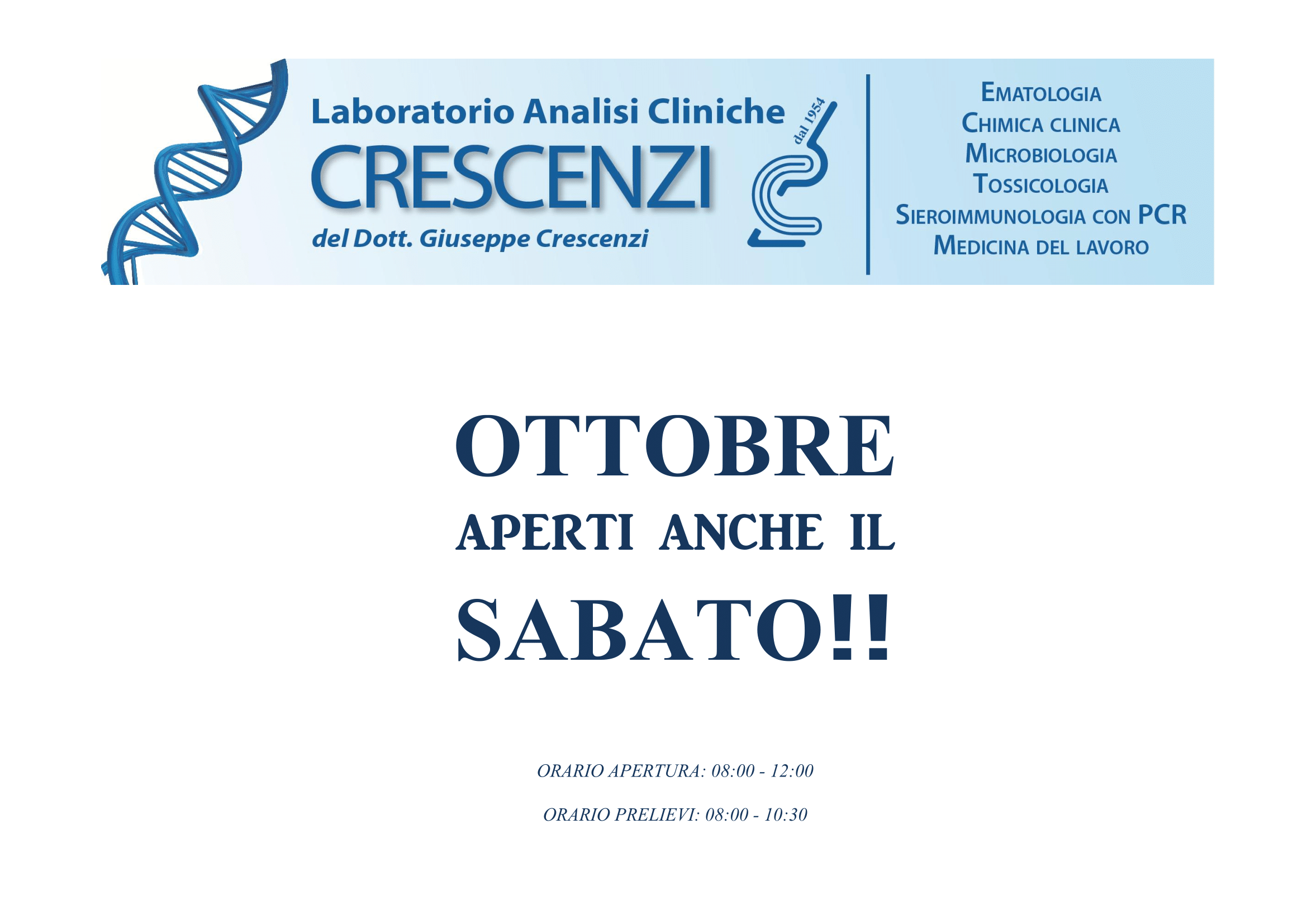 OTTOBRE: APERTI ANCHE IL SABATO OTTOBRE: APERTI ANCHE IL SABATO